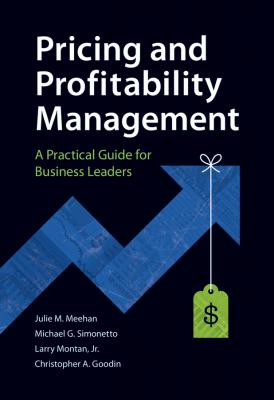 Pricing and Profitability Management. A Practical Guide for Business Leaders - Julie  Meehan 