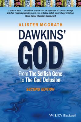 Dawkins' God. From The Selfish Gene to The God Delusion - Alister E. McGrath 