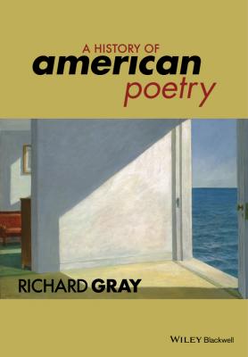A History of American Poetry - Richard  Gray 
