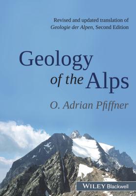 Geology of the Alps - O. Pfiffner Adrian 