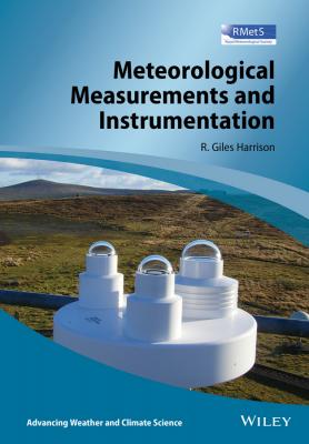 Meteorological Measurements and Instrumentation - Giles  Harrison 
