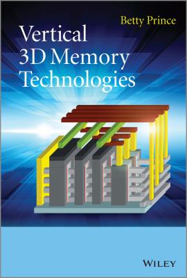 Vertical 3D Memory Technologies - Betty  Prince 