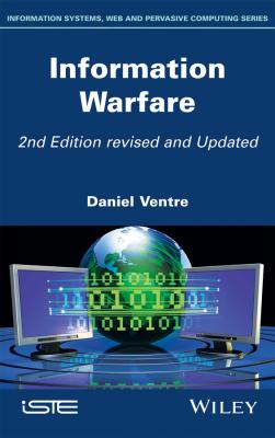 Information Warfare - Daniel  Ventre 
