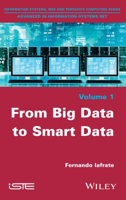 From Big Data to Smart Data - Fernando  Iafrate 