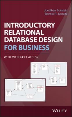Introductory Relational Database Design for Business, with Microsoft Access - Jonathan  Eckstein 