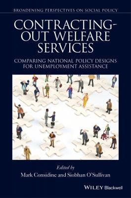 Contracting-out Welfare Services. Comparing National Policy Designs for Unemployment Assistance - Mark  Considine 