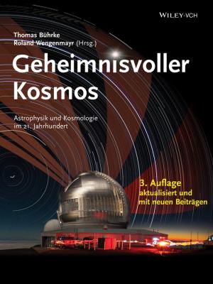 Geheimnisvoller Kosmos. Astrophysik und Kosmologie im 21. Jahrhundert - Roland  Wengenmayr 