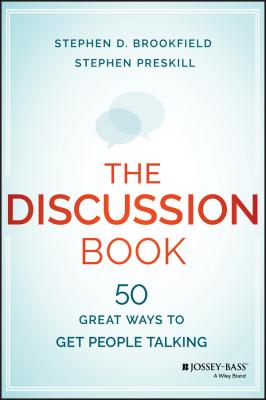 The Discussion Book. 50 Great Ways to Get People Talking - Stephen  Preskill 