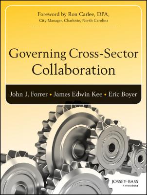 Governing Cross-Sector Collaboration - John  Forrer 