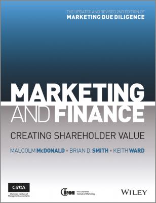 Marketing and Finance. Creating Shareholder Value - Malcolm  McDonald 