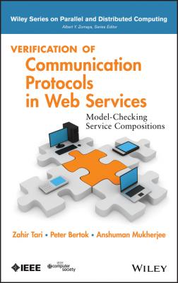 Verification of Communication Protocols in Web Services. Model-Checking Service Compositions - Zahir  Tari 