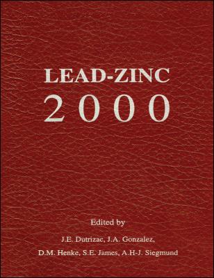 Lead-Zinc 2000 - J. Dutrizac E. 