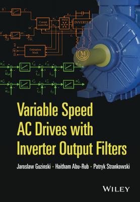Variable Speed AC Drives with Inverter Output Filters - Haitham  Abu-Rub 