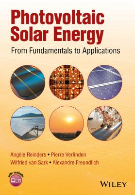 Photovoltaic Solar Energy. From Fundamentals to Applications - Pierre  Verlinden 