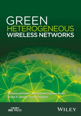 Green Heterogeneous Wireless Networks - Erchin  Serpedin 