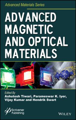 Advanced Magnetic and Optical Materials - Vijay  Kumar 