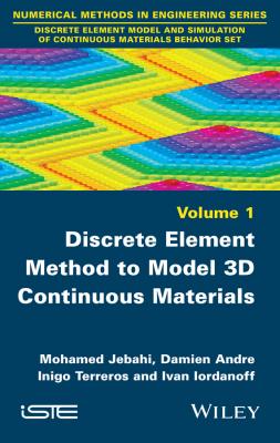 Discrete Element Method to Model 3D Continuous Materials - Mohamed  Jebahi 
