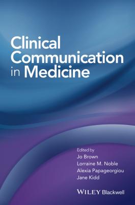 Clinical Communication in Medicine - Jo  Brown 