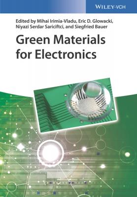 Green Materials for Electronics - Siegfried  Bauer 