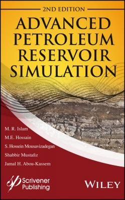 Advanced Petroleum Reservoir Simulation. Towards Developing Reservoir Emulators - Shabbir  Mustafiz 