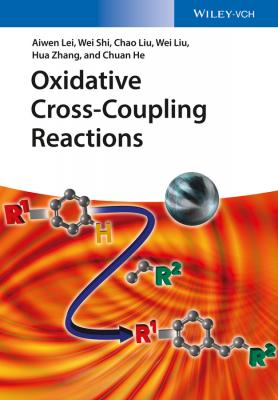 Oxidative Cross-Coupling Reactions - Wei  Liu 