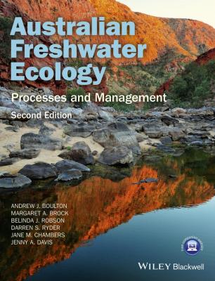 Australian Freshwater Ecology. Processes and Management - Jenny  Davis 
