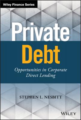 Private Debt. Opportunities in Corporate Direct Lending - Stephen Nesbitt L. 