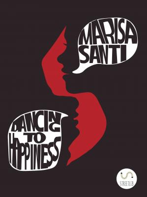 Dancing To Happiness - Marisa Santi 