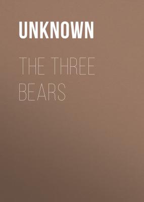 The Three Bears - Unknown 