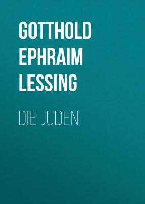Die Juden - Gotthold Ephraim Lessing 
