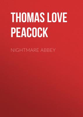 Nightmare Abbey - Thomas Love Peacock 