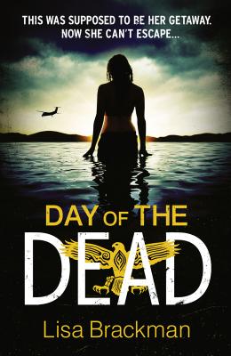 Day of the Dead - Lisa Brackman 