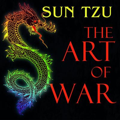 The Art of War - Sun Tzu 