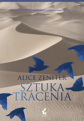 Sztuka tracenia - Alice Zeniter 