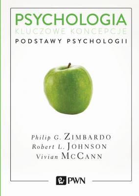 Psychologia. Kluczowe koncepcje. Tom 1 - Philip G.  Zimbardo 