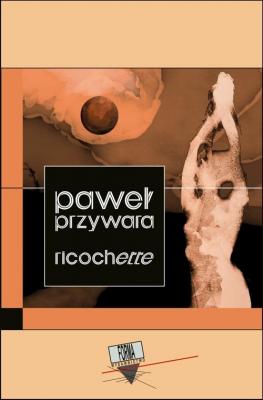 Ricochette - Paweł Przywara seria KWADRAT