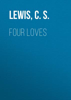 Four Loves - C. S.  Lewis 
