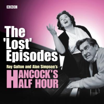 Hancock's Half Hour: The 'Lost' Episodes - Alan  Simpson 