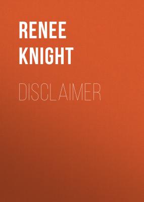 Disclaimer - Renee  Knight 