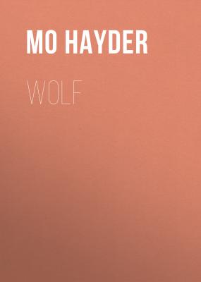 Wolf - Mo  Hayder Jack Caffery