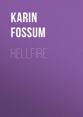 Hellfire - Karin  Fossum Inspector Sejer