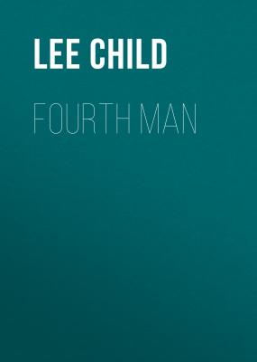 Fourth Man - Ли Чайлд 
