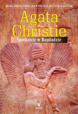 Spotkanie w Bagdadzie - Agata Christie Agata Christie - Królowa Kryminału