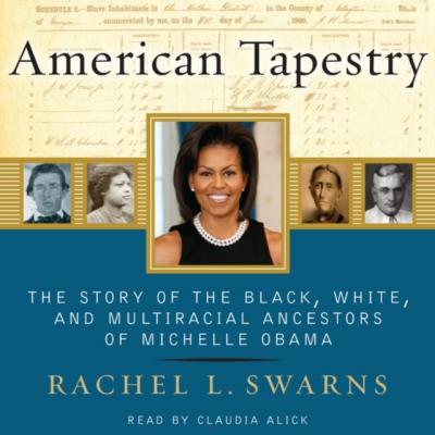 American Tapestry - Rachel L.  Swarns 