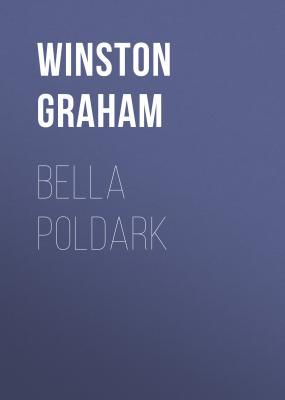 Bella Poldark - Winston Graham Poldark
