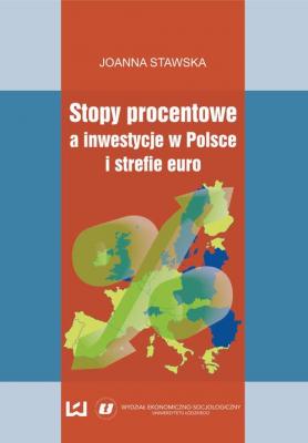 Stopy procentowe a inwestycje w Polsce i strefie euro -  