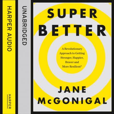 SuperBetter - Jane McGonigal 