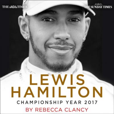 Lewis Hamilton: Championship Year 2017 - The Times 