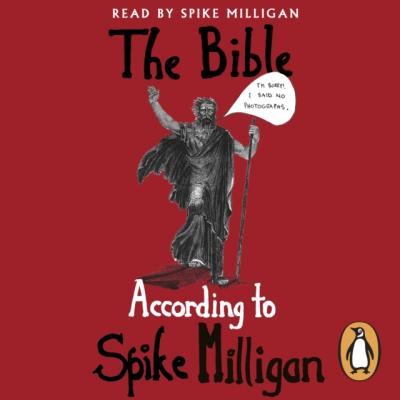 Bible According to Spike Milligan - Spike  Milligan 