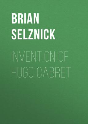 Invention of Hugo Cabret - Brian Selznick 
